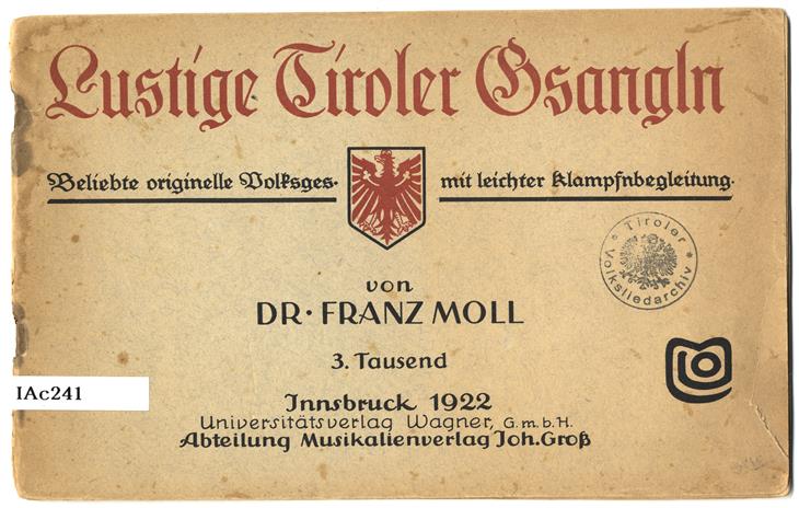 Das Sammeln von „Gsangln“ hat in Tirol eine lange Tradition;