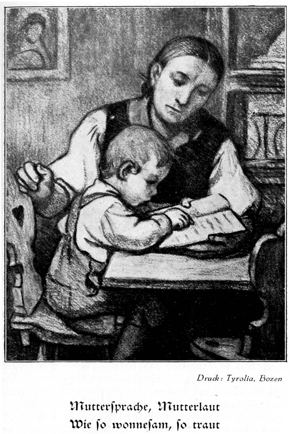 „[…] daß du, deutsche Mutter, dein Kind, wenn auch nicht mehr auf den Schoß, so doch unter deine Augen und deine Hände nehmen mußt, damit du des Kindes Auge übest im Lesen deutscher Schrift und seine Hand führest